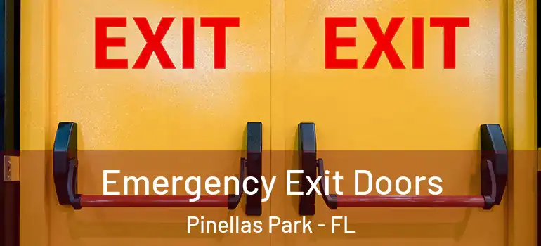  Emergency Exit Doors Pinellas Park - FL