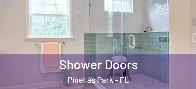  Shower Doors Pinellas Park - FL
